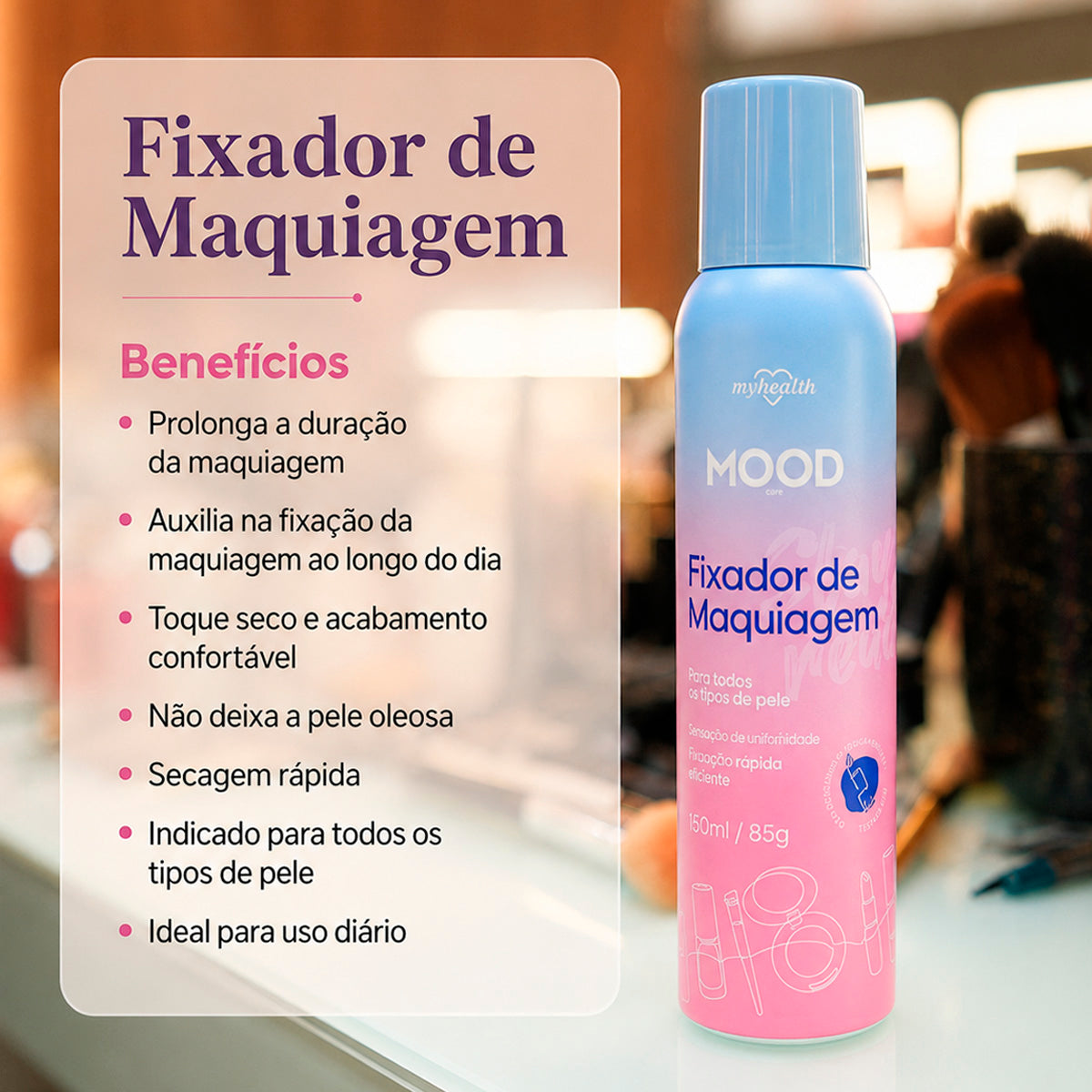 Fixador de Maquiagem Mood 150ml 85g